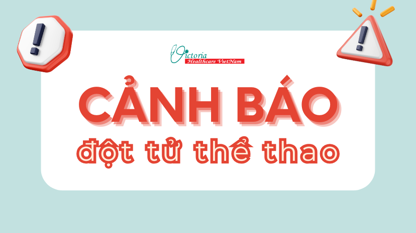 HỒI CHUÔNG CẢNH BÁO TỪ VIỆC ĐỘT TỬ KHI CHƠI THỂ THAO