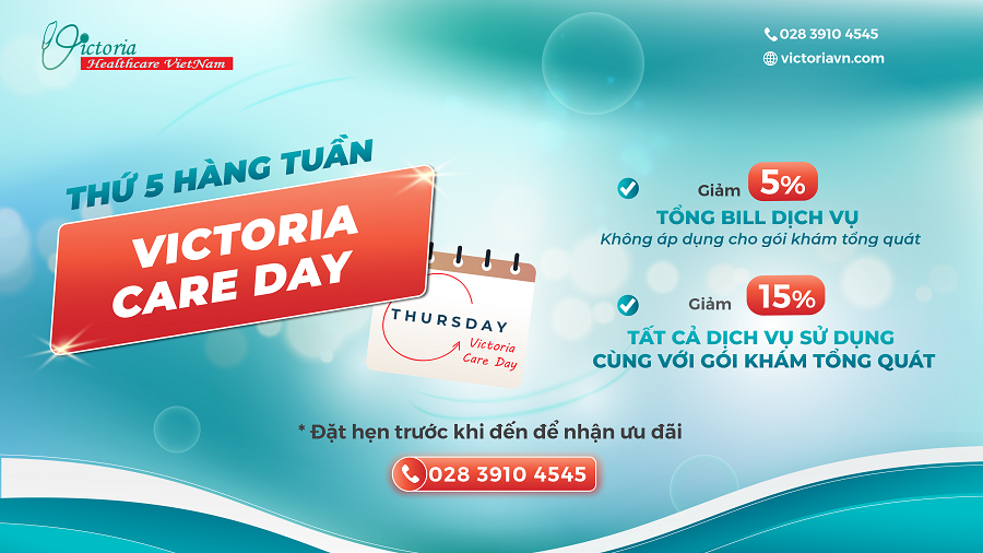 THỨ 5 HÀNG TUẦN - NGÀY VICTORIA CARE