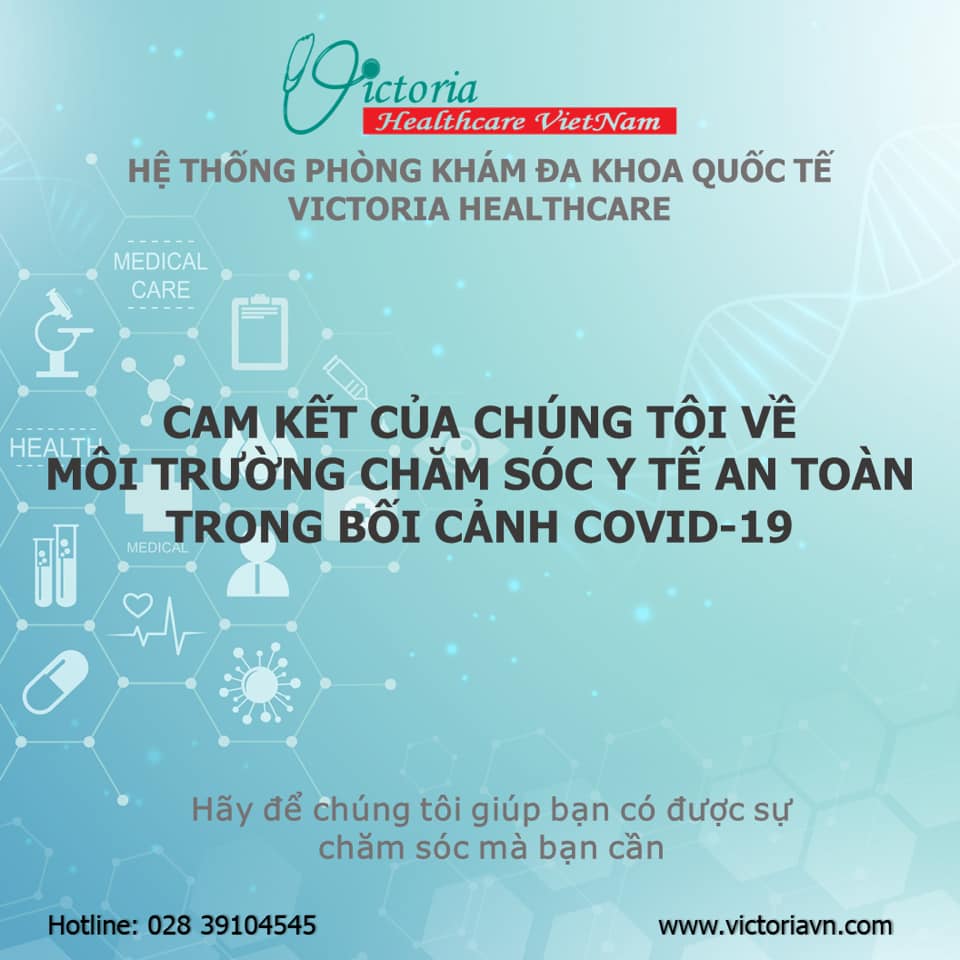 HỆ THỐNG PHÒNG KHÁM ĐA KHOA QUỐC TẾ VICTORIA HEALTHCARE HOẠT ĐỘNG ĐẦY ĐỦ CÁC CHUYÊN KHOA PHỤC VỤ QUÝ KHÁCH