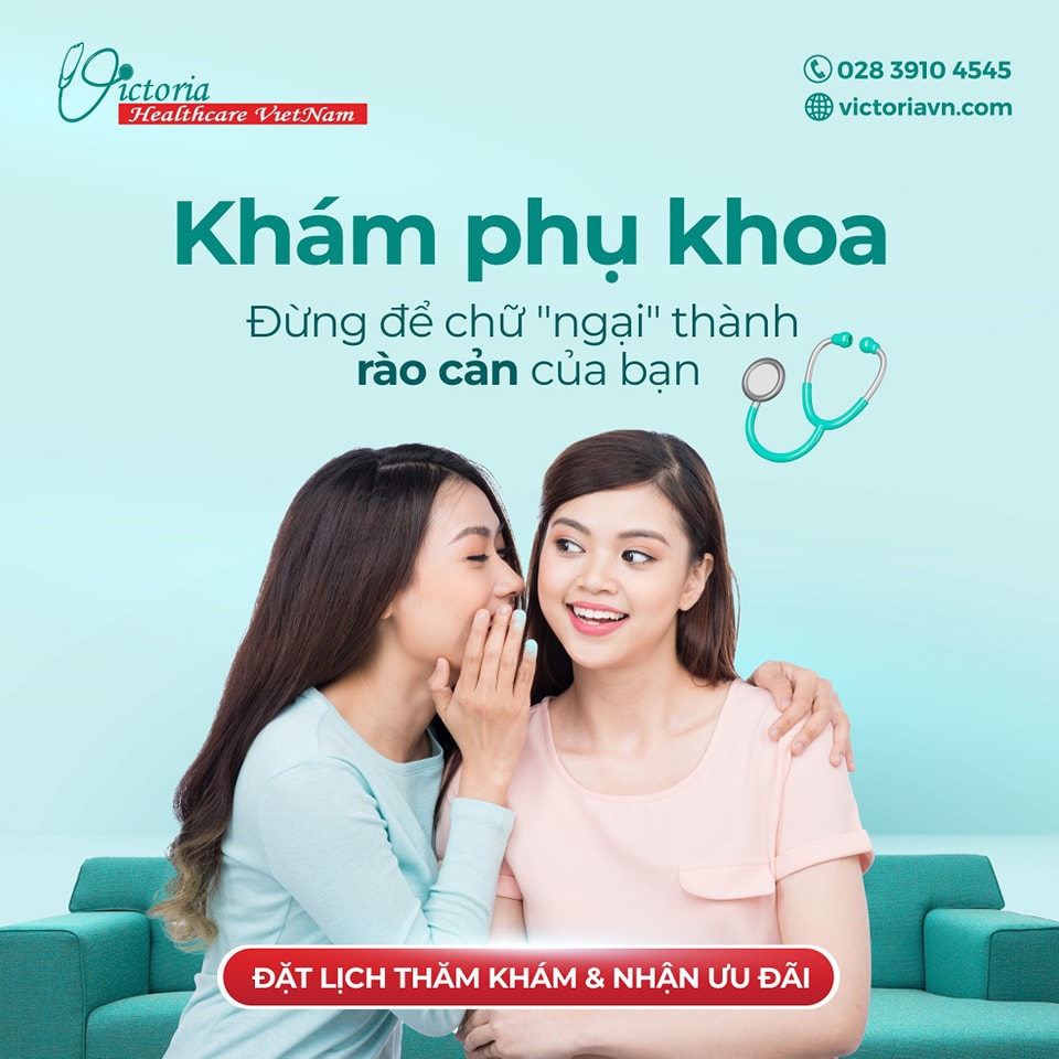 KHÁM PHỤ KHOA - MỘT CHỮ NGẠI, ĐỂ LẠI BAO NGUY CƠ