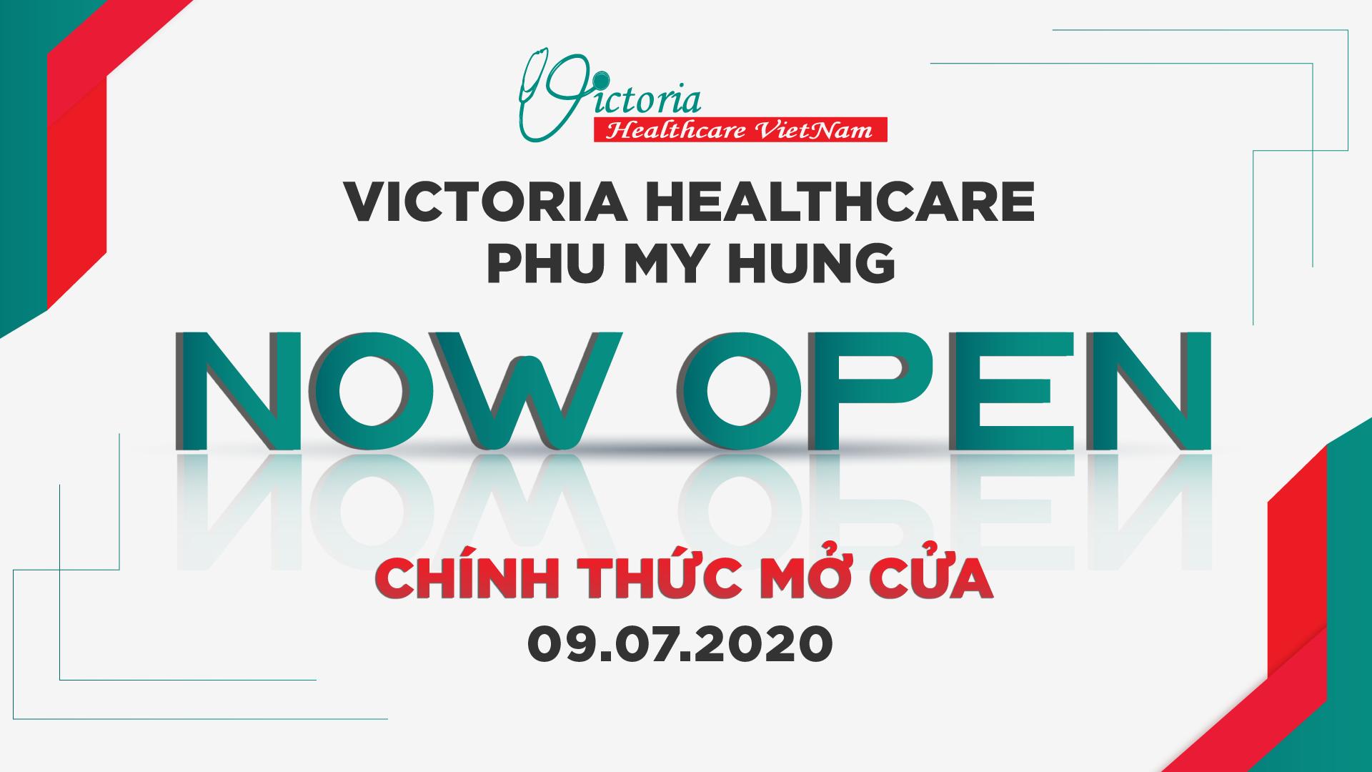 CN PHÒNG KHÁM VICTORIA HEALTHCARE PHÚ MỸ HƯNG CHÍNH THỨC MỞ CỬA