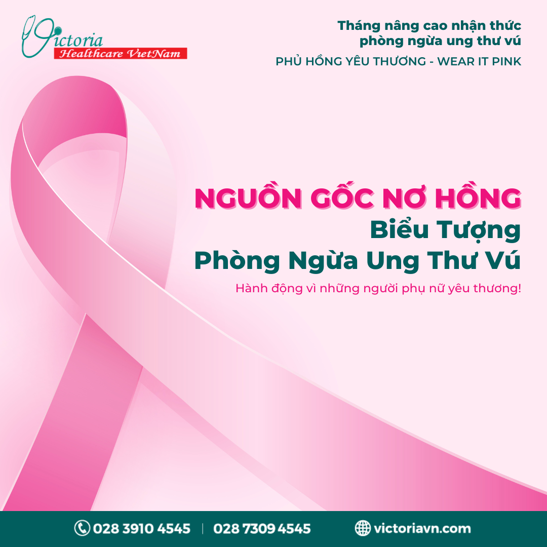 NGUỒN GỐC CHIẾC NƠ HỒNG - NÂNG CAO PHÒNG NGỪA UNG THƯ VÚ