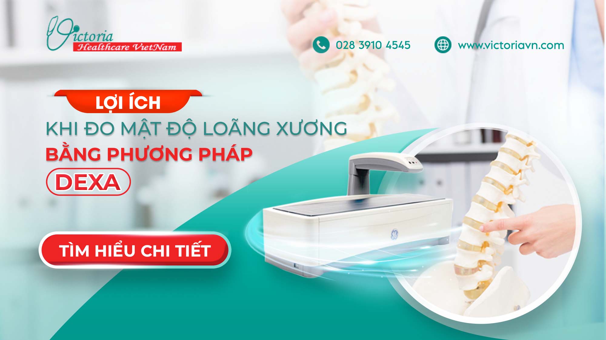 PHƯƠNG PHÁP DEXA - “GIẢI MÃ” LOÃNG XƯƠNG TRONG 20 PHÚT