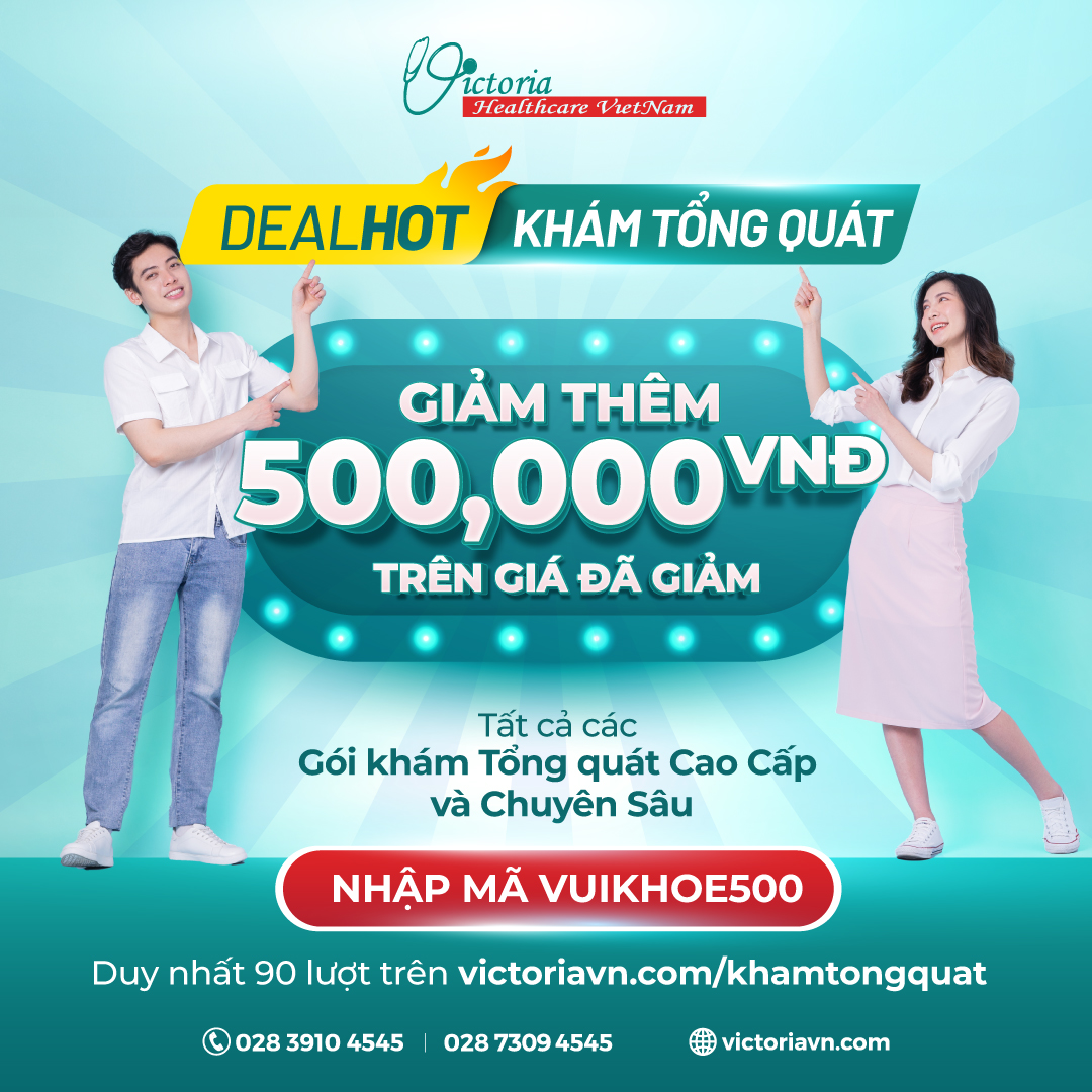 DEAL HOT DÀNH CHO GÓI KHÁM CAO CẤP THÁNG 09-2023