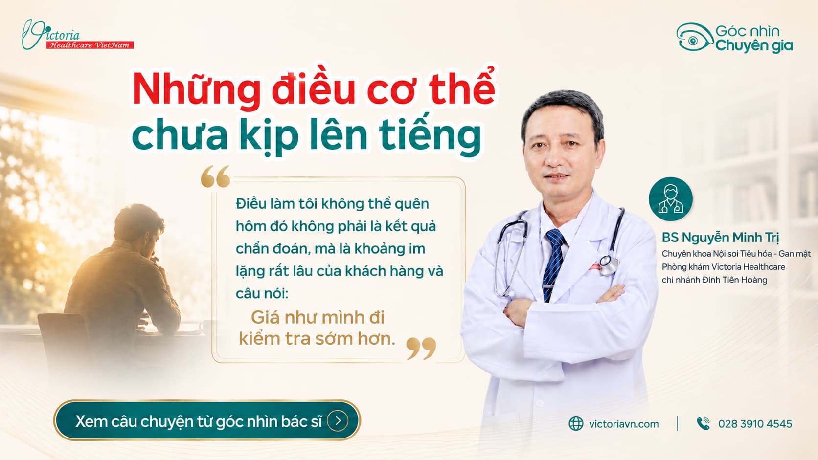 GÓC NHÌN CHUYÊN GIA: ĐIỀU TRĂN TRỞ CỦA VỊ BÁC SĨ HƠN 20 NĂM KINH NGHIỆM TRONG TIÊU HÓA - GAN MẬT
