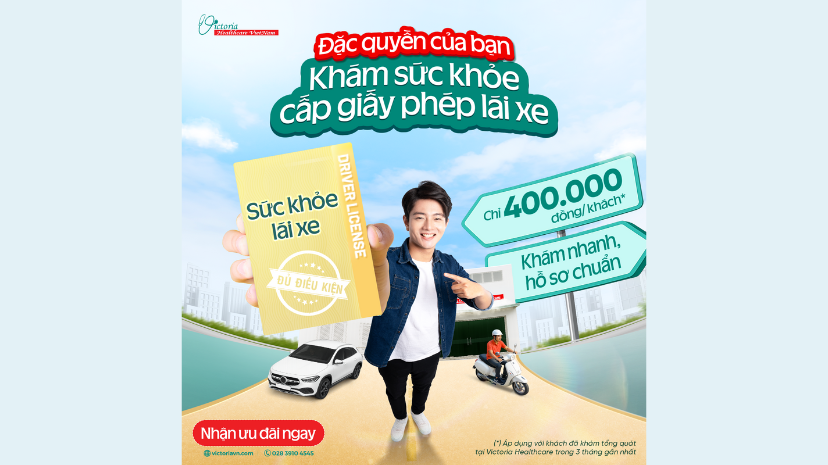 ƯU ĐÃI ĐẶC QUYỀN KHÁM SỨC KHỎE CẤP GIẤY PHÉP LÁI XE