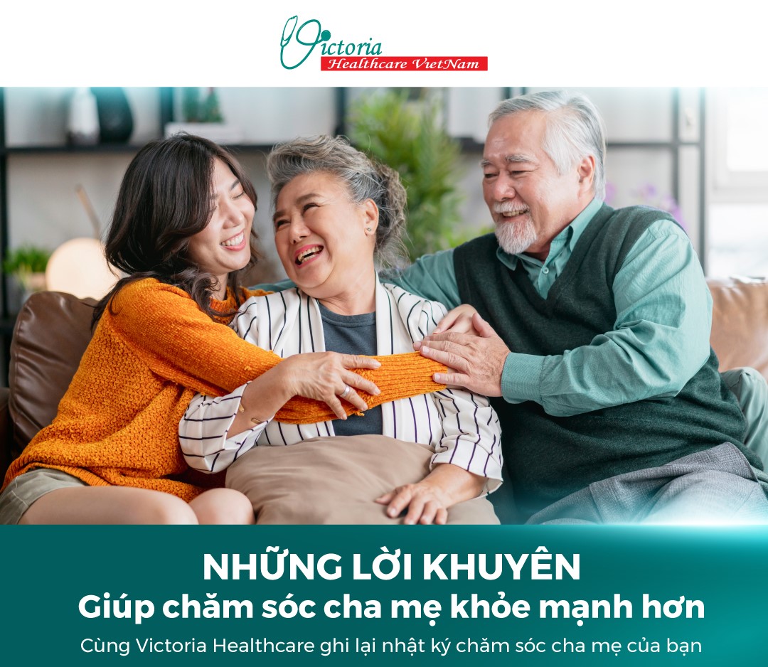 NHỮNG LỜI KHUYÊN giúp chăm sóc cha mẹ khỏe mạnh hơn