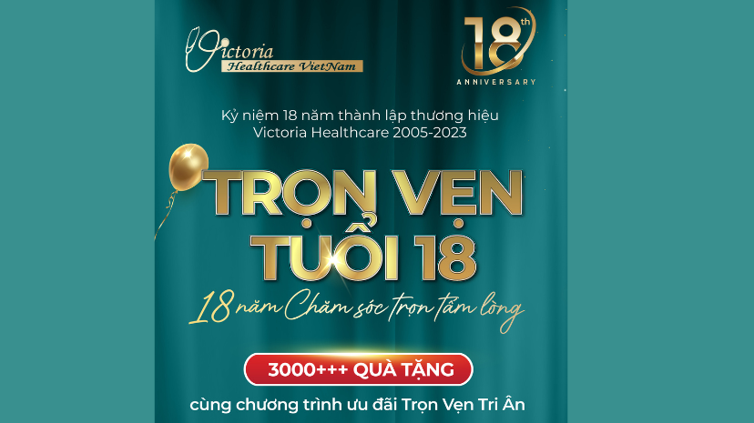 VICTORIA HEALTHCARE MỪNG SINH NHẬT TUỔI 18 2005-2023