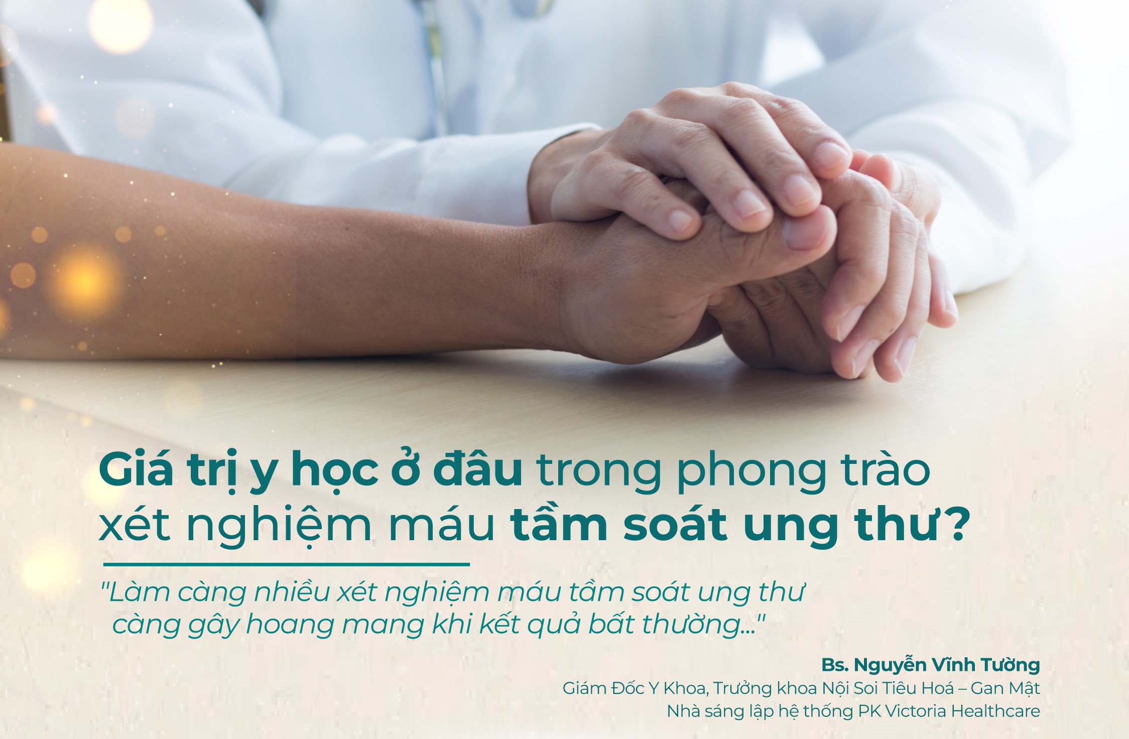 GIÁ TRỊ Y HỌC Ở ĐÂU TRONG PHONG TRÀO XÉT NGHIỆM MÁU TẦM SOÁT UNG THƯ?