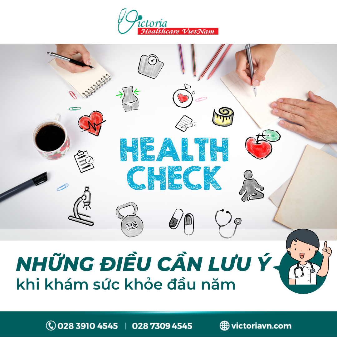 KHÁM SỨC KHỎE ĐẦU NĂM CẦN LƯU Ý GÌ?