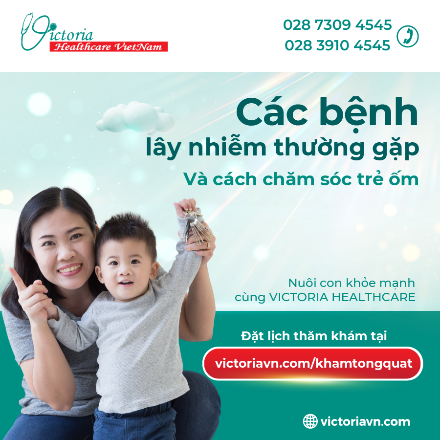 MỘT SỐ BỆNH LÂY NHIỄM Ở TRẺ VÀ CÁCH CHĂM SÓC TRẺ ỐM