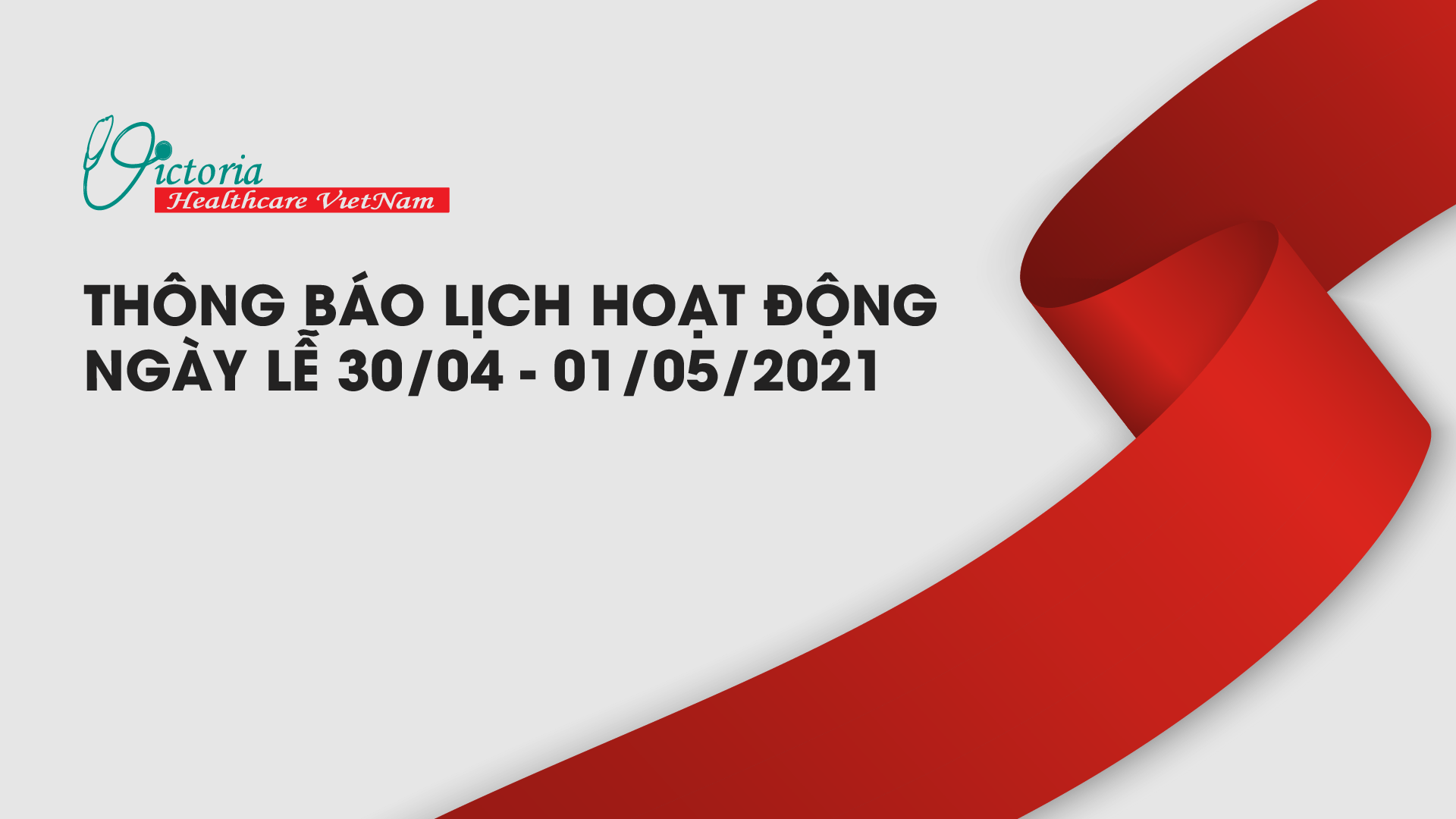 THÔNG BÁO LỊCH HOẠT ĐỘNG   NGÀY LỄ 30/04 - 01/05/2021