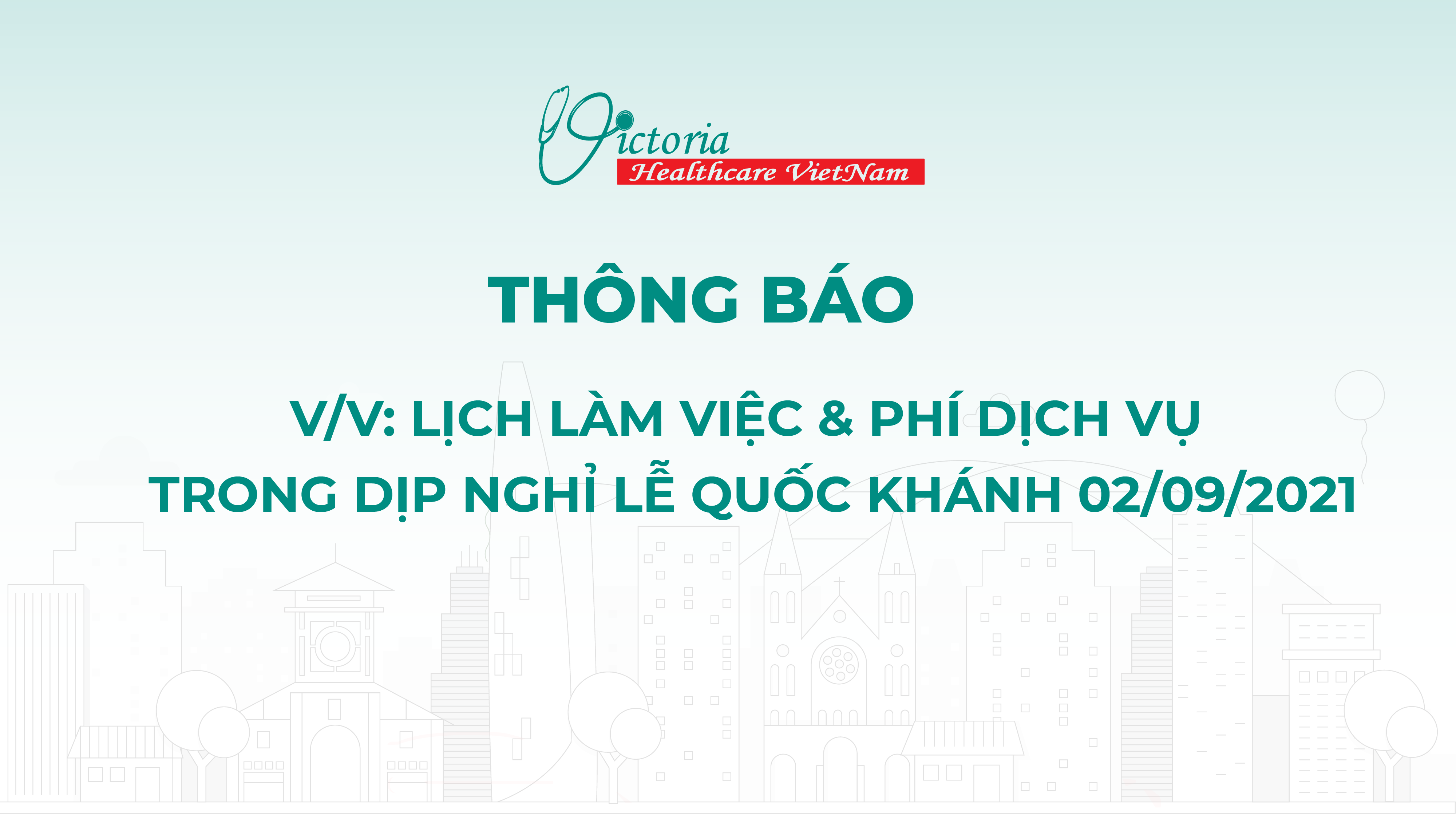 THÔNG BÁO LỊCH LÀM VIỆC VÀ PHÍ DỊCH VỤ TRONG DỊP LỄ 2/9/2021