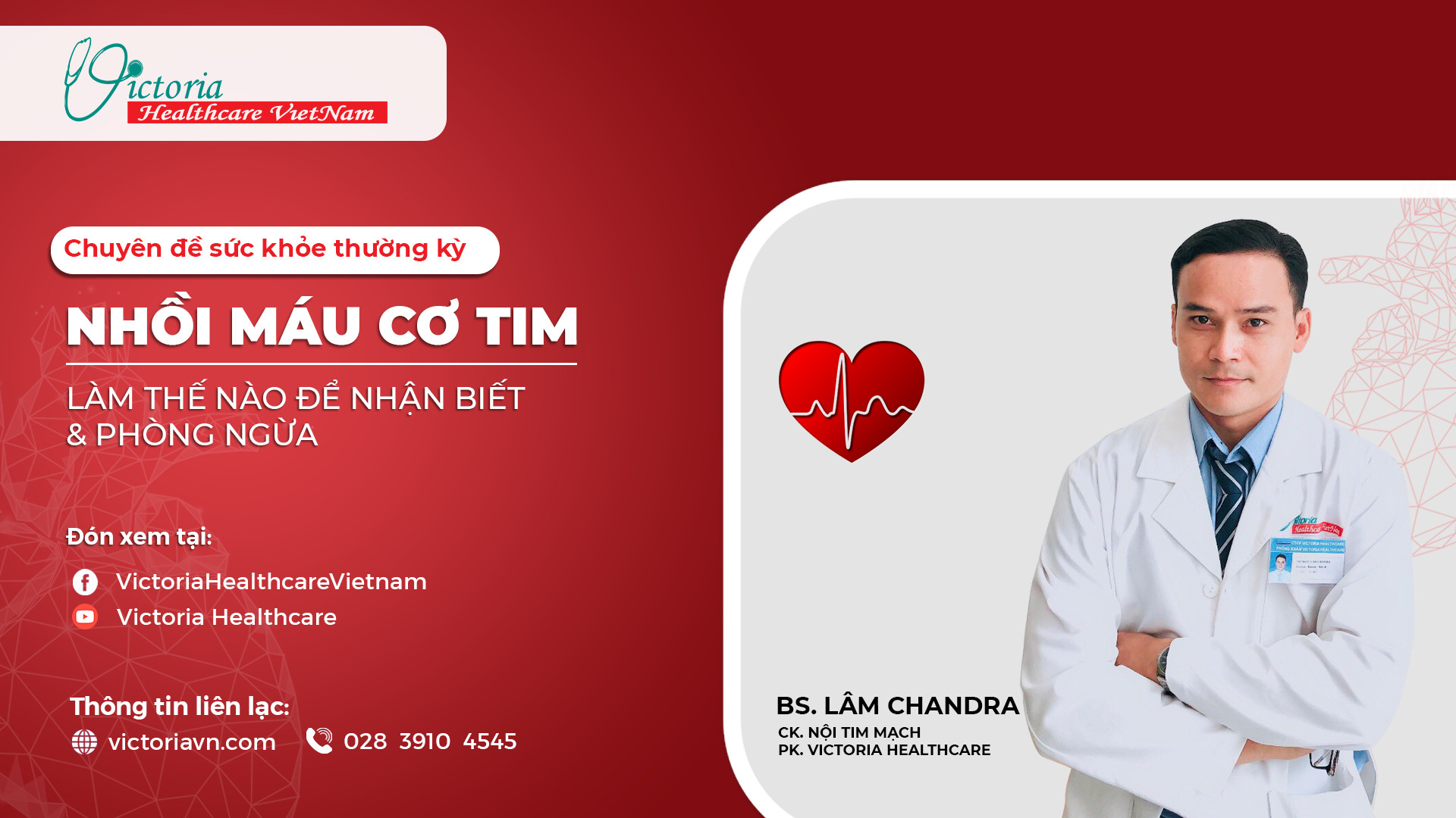 NHỒI MÁU CƠ TIM - LÀM THẾ NÀO ĐỂ BIẾT & PHÒNG NGỪA