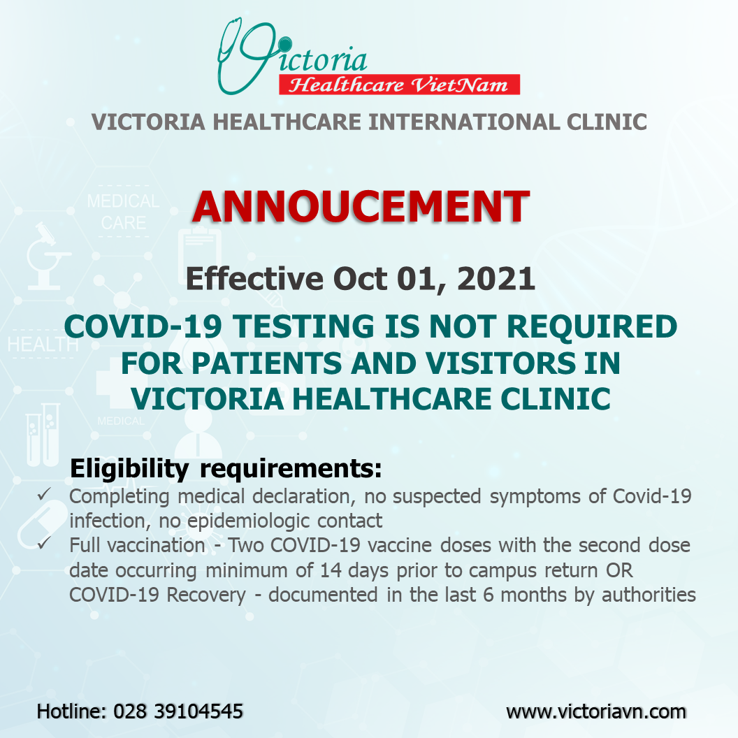 COVID-19 TESTING IS NOT REQUIRED FOR PATIENTS AND VISITORS IN VICTORIA HEALTHCARE CLINIC,.
