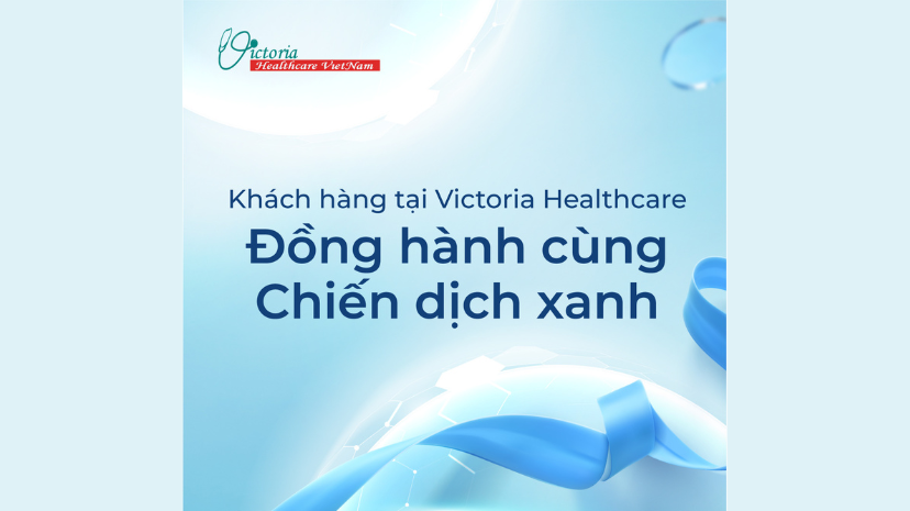 KHÁCH HÀNG TẠI VICTORIA HEALTHCARE ĐỒNG HÀNH CÙNG CHIẾN DỊCH XANH 2024