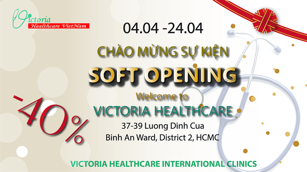 ƯU ĐÃI LÊN ĐẾN 40% CHÀO MỪNG SỰ KIỆN RA MẮT CHI NHÁNH MỚI CỦA VICTORIA HEALTHCARE