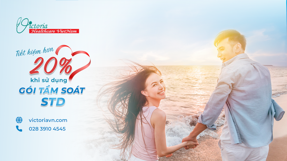 TIẾT KIỆM HƠN 20% KHI SỬ DỤNG TRỌN GÓI TẦM SOÁT STD CỦA VICTORIA HEALTHCARE