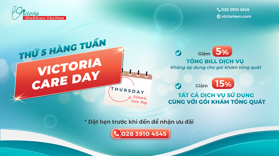 THỨ 5 HÀNG TUẦN - NGÀY VICTORIA  CARE 