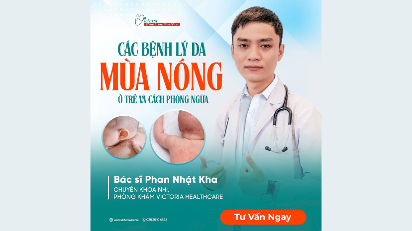 CÁC BỆNH LÝ DA MÙA NÓNG Ở TRẺ VÀ CÁCH PHÒNG NGỪA